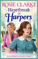 Heartbreak at Harpers: Another instalment in the emotional, uplifting Harpers series from  BESTSELLER Rosie Clarke
