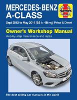 Mercedes-Benz A-Class Sept 12 - May 18 (62 to 18 reg) Petrol & Diesel Haynes  Repair Manual
