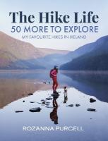 Hike Life: 50 More to Explore