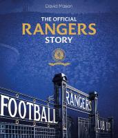 Rangers Story: 150 Years of a Remarkable Football Club