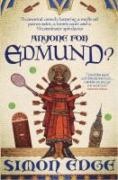 Anyone for Edmund?: A canonical comedy featuring a medieval patron saint, a tennis court and a  Westminster spin-doctor