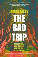 Bad Trip: Dark Omens, New Worlds and the End of the Sixties