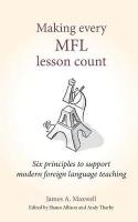 Making Every MFL Lesson Count: Six principles to support modern foreign language teaching