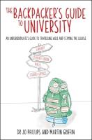 Backpacker's Guide to University: An undergraduates guide to travelling well and staying the course