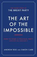 Art of the Impossible: How to start a political party (and why you probably shouldn't)