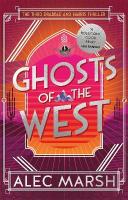 Ghosts of the West: Don't miss the new action-packed Drabble and Harris thriller!