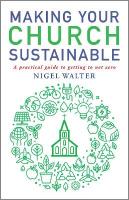 Making Your Church Sustainable: A practical guide to getting to net zero