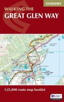 Walking the Great Glen Way Map Booklet: 1:25,000 OS Route Mapping 2nd Revised edition