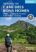 Trekking the Cami dels Bons Homes: GR107 - crossing the Pyrenees in the Cathars' footsteps