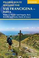 Walking the Via Francigena Pilgrim Route - Part 4: Rome to Monte Santâ€™Angelo, Bari, Brindisi and Santa Maria di Leuca