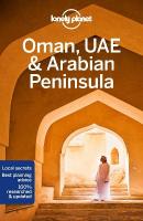 Lonely Planet Oman, UAE & Arabian Peninsula 6th edition