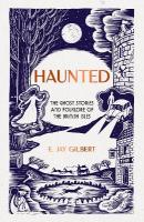 Haunted: The Ghost Stories and Folklore of the British Isles