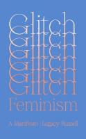 Glitch Feminism: A Manifesto