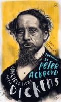Conversations with Dickens: A Fictional Dialogue Based on Biographical Facts New edition