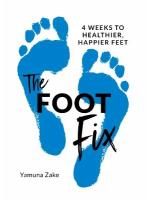 Foot Fix: 4 Weeks to Healthier, Happier Feet 0th New edition