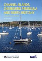 Channel Islands, Cherbourg Peninsula & North Brittany: Cruising St Vaast to Ouessant 2023 New edition