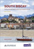 South Biscay: Cruising northwest Spain from the French border to A Coruna 2023 8th New edition