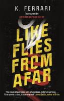 Like Flies from Afar Main