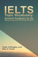 IELTS Topic Vocabulary: Essential Vocabulary for the Speaking and Writing  Exams