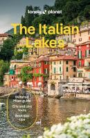Lonely Planet The Italian Lakes: Detailed Itineraries | Travel Like a Local | Insider Tips | Covers Milan,  Lake Maggiore, Lake Como, Lake Garda, and more 4th edition