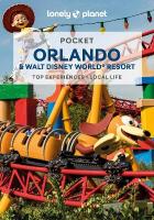 Lonely Planet Pocket Orlando & Walt Disney World® Resort 3rd edition