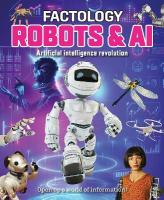 Factology: Robots & AI: Open Up a World of Information!