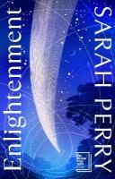 Enlightenment: From the author of The Essex Serpent
