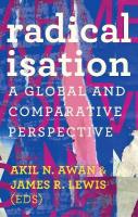 Radicalisation: A Global and Comparative Perspective