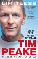 Limitless: The Autobiography: The bestselling story of Britains inspirational astronaut