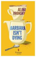 Barbara Isnt Dying