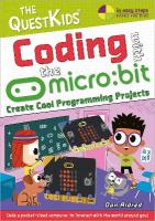 Coding with the micro:bit: Create Cool Programming Projects