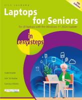 Laptops for Seniors in easy steps: Covers all laptops with the Windows 11 2024 Update 9th edition