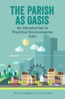 Parish as Oasis: An Introduction to Practical Environmental Care