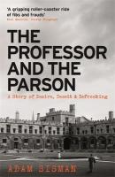 Professor and the Parson: A Story of Desire, Deceit and Defrocking Main