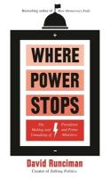 Where Power Stops: The Making and Unmaking of Presidents and Prime Ministers Main