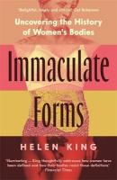 Immaculate Forms: Uncovering the History of Women's Bodies Main