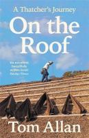 On The Roof: A Thatcher's Journey Main