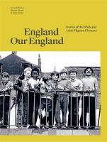 England Our England: Stories of the Black and Asian Migrant Pioneers Main