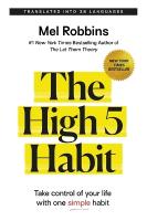 High 5 Habit: Take Control of Your Life with One Simple Habit