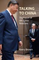 Talking to China: The Future of UKChina Relations 2nd New edition