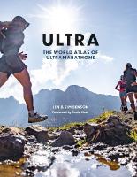 Ultra: The World Atlas of Ultramarathons