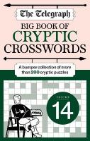 Telegraph Big Book of Cryptic 14: A bumper collection of more than 200 puzzles