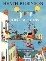 Contraptions: a timely new edition by a legend of inventive illustrations and cartoon  wizardry