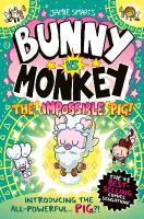 Bunny vs Monkey: The Impossible Pig (a Phoenix Comic Book, from the  million-selling Jamie Smart, Illustrator of the Year)