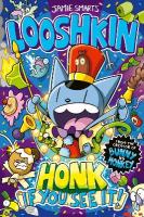 Looshkin: Honk If You See It! (a Phoenix Comic Book, from the  million-selling Jamie Smart, Illustrator of the Year)