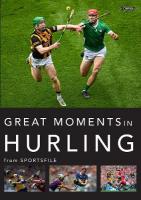 Great Moments in Hurling Updated