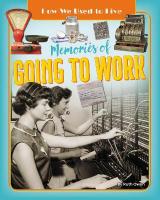 Memories of Going to Work: Going to Work