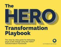HERO Transformation Playbook: The step-by-step guide for delivering large-scale change