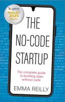 No-Code Startup: The complete guide to building apps without code