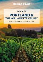 Lonely Planet Pocket Portland & the Willamette Valley 2nd edition